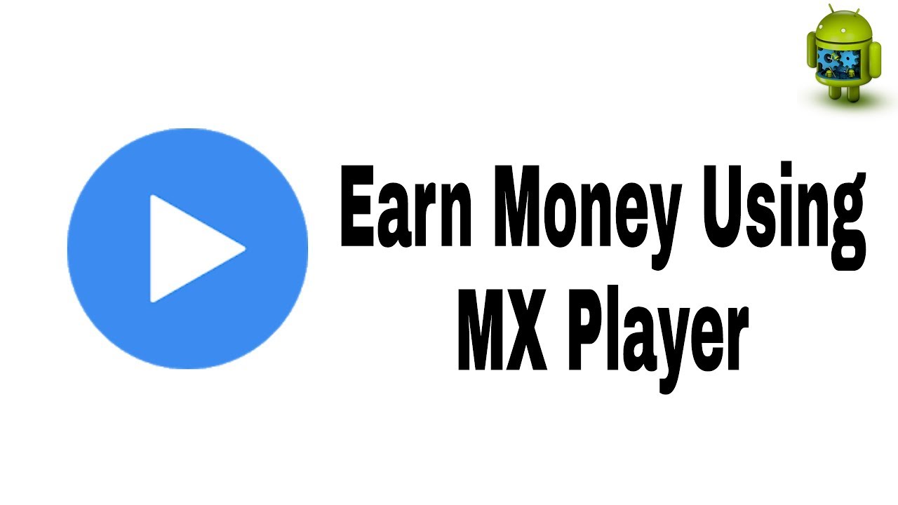 earn money using mx player pro