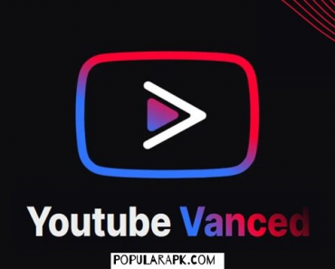 Youtube vanced mod apk by popularapk.com