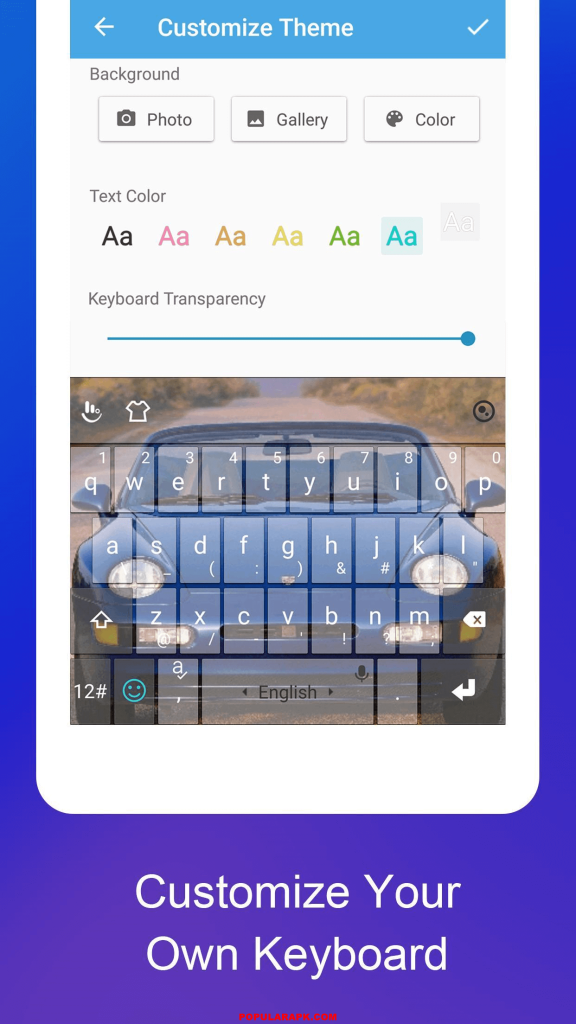 you can customize this keyboard wth beautiful themes.